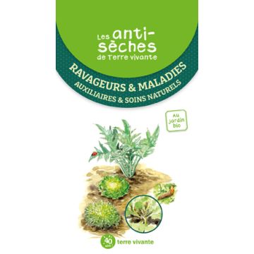 Les antisèches de Terre vivante : Ravageurs & maladies